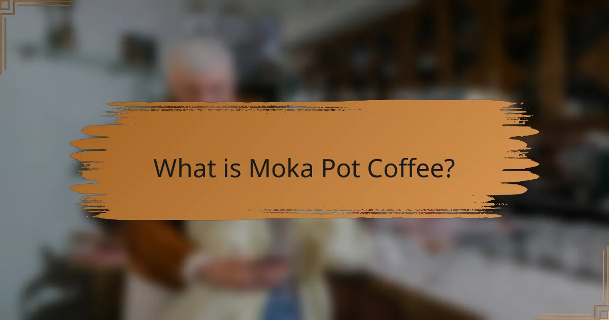 What is Moka Pot Coffee?